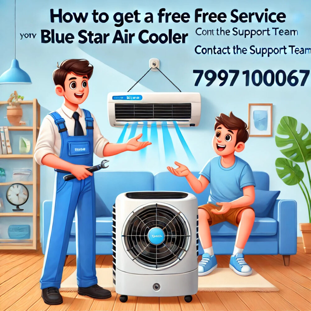 How to Get a Free Service for Your Blue Star Air Cooler Contact the Support Team Today-Hyderabad-7997120067