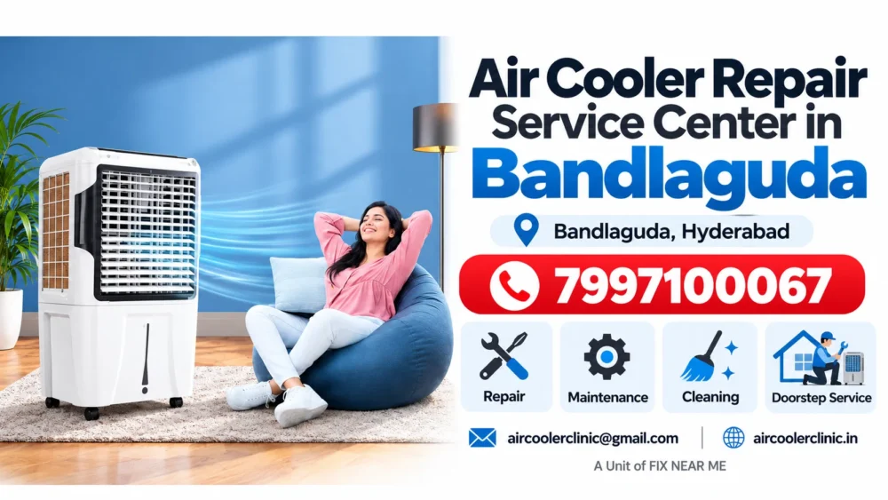 Air cooler repair service center in Bandlaguda, Hyderabad